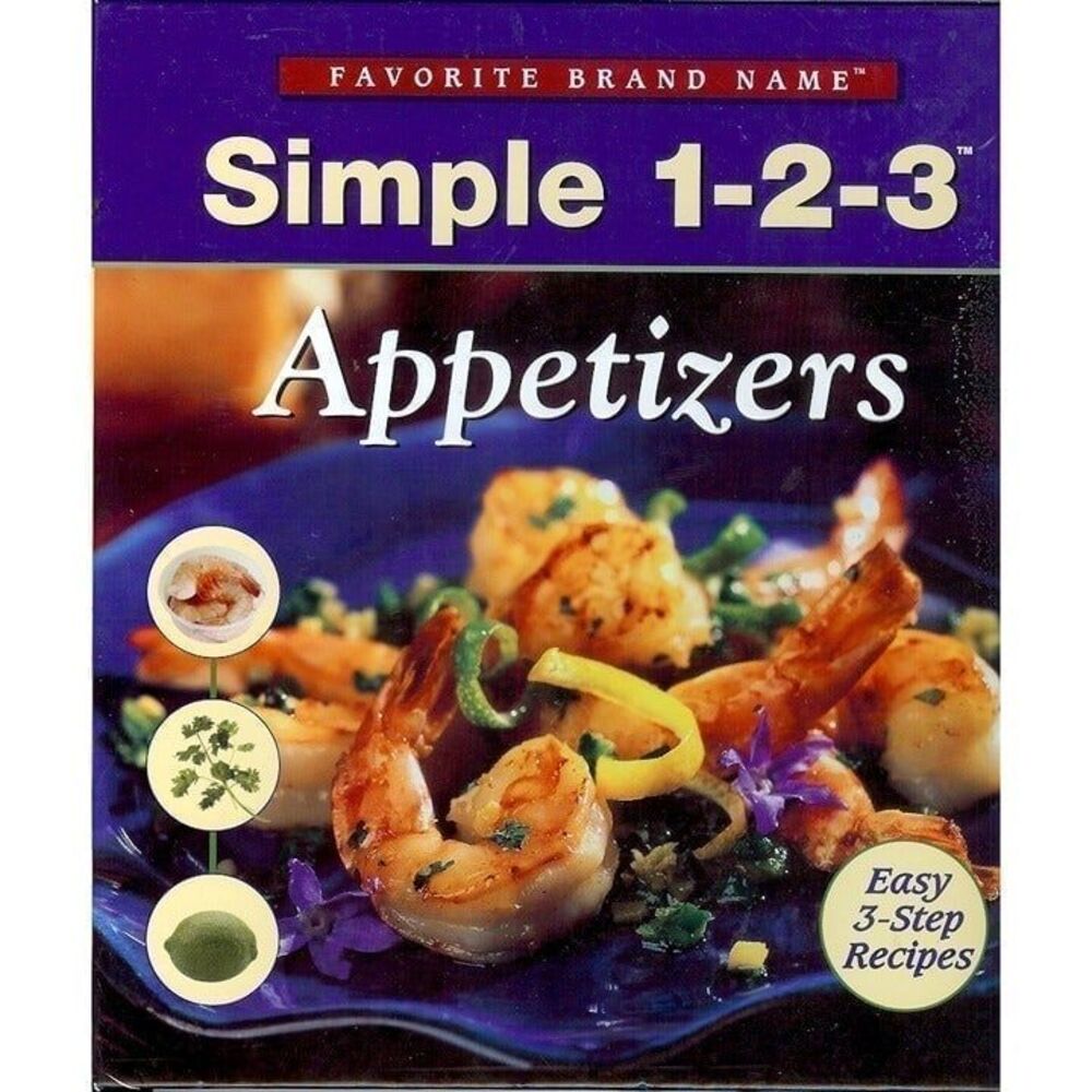 Simple 1-2-3 Appetizers Cookbook Favorite Brand Name Recipes
